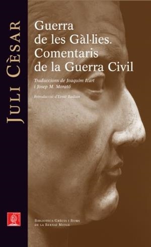 GUERRA DE LES GALIES. COMENTARIS A LA GUERRA CIVIL | 9788429767278 | JULI CESAR