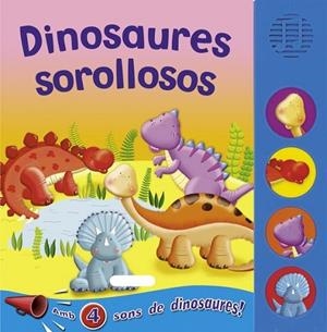 DINOSAURES SOROLLOSOS | 9788467706376