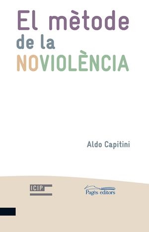EL METODE DE LA NOVIOLENCIA | 9788499750460 | ALDO CAPITINI