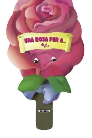UNA ROSA PER | 9788467704600