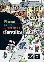 EL MEU PRIMER DICCIONARI D'ANGLES | 9788441219120