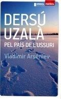 DERSU UZALA PEL PAIS DE L'USSURI | 9788495987822 | VLADIMIR ARSENIEV