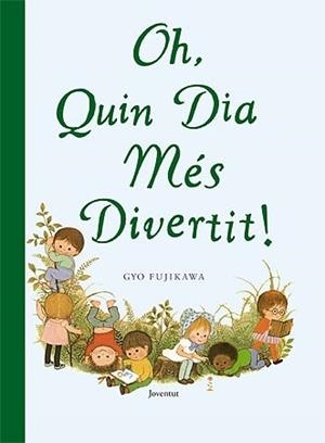 OH QUIN DIA MES DIVERTIT | 9788426138316 | GYO FUJIKAWA