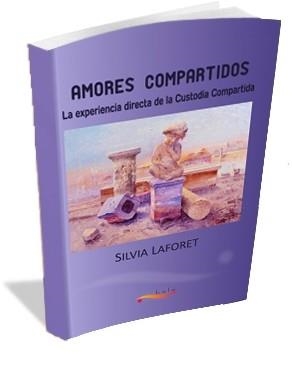 AMORES COMPARTIDOS | 9788493126476 | SILVIA LAFORET