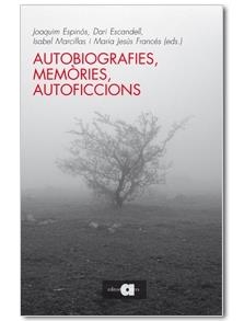 AUTOBIOGRAFIES, MEMORIES, AUTOFICCIONS | 9788492542543 | AAVV