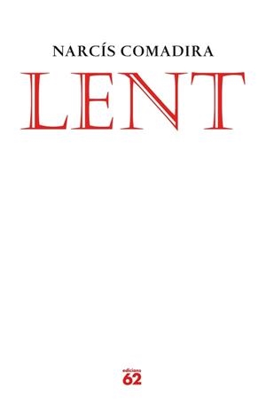 LENT | 9788429769326 | NARCIS COMADIRA