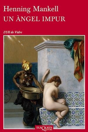 UN ANGEL IMPUR | 9788483833940 | HENNING MANKELL