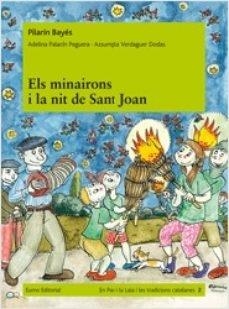 ELS MINAIROS I LA NIT DE SANT JOAN | 9788497664431 | PILARIN BAYES....