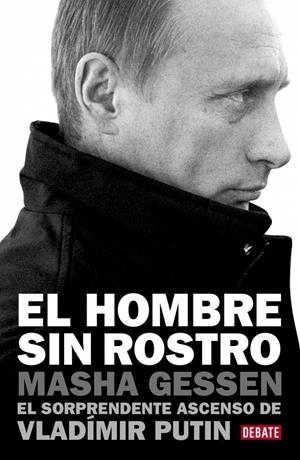 EL HOMBRE SIN ROSTRO | 9788499921426 | MASHA GESSEN