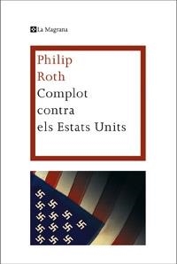 COMPLOT CONTRA ELS ESTATS UNITS | 9788482645766 | PHILIP ROTH