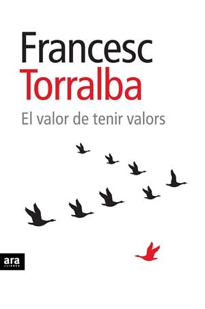 EL VALOR DE TENIR VALORS | 9788415224761 | FRANCESC TORRALBA