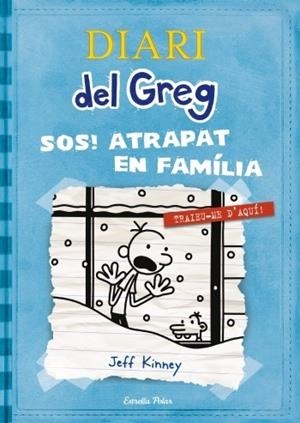 DIARI DEL GREG 6 SOS! ATRAPAT EN FAMILIA | 9788499327303 | JEFF KINNEY