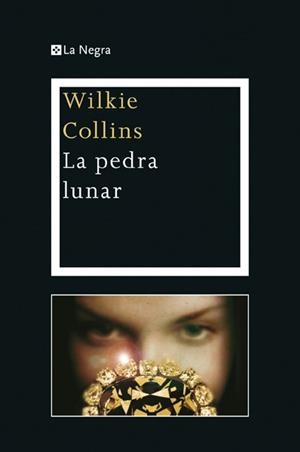 LA PEDRA LUNAR | 9788482646046 | WILKIE COLLINS