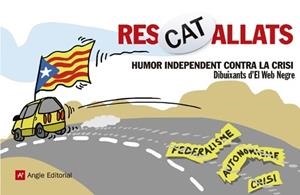 RECATALLATS. HUMOR INDEPENDENT CONTRA LA CRISI | 9788415695103 | DIBUIXANTS D'EL WEB NEGRE