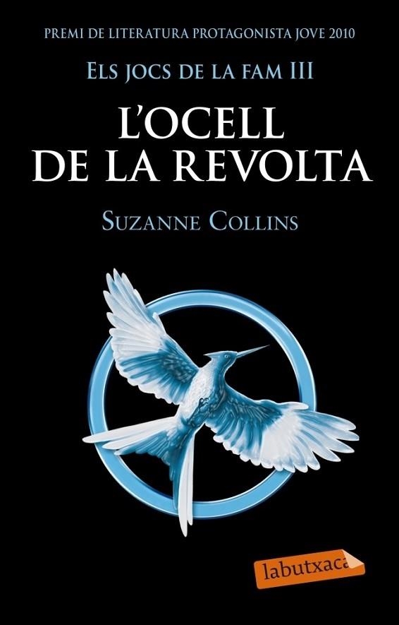 ELS JOCS DE LA FAM III . L'OCELL DE LA REVOLTA | 9788499305431 | SUZANNE COLLINS
