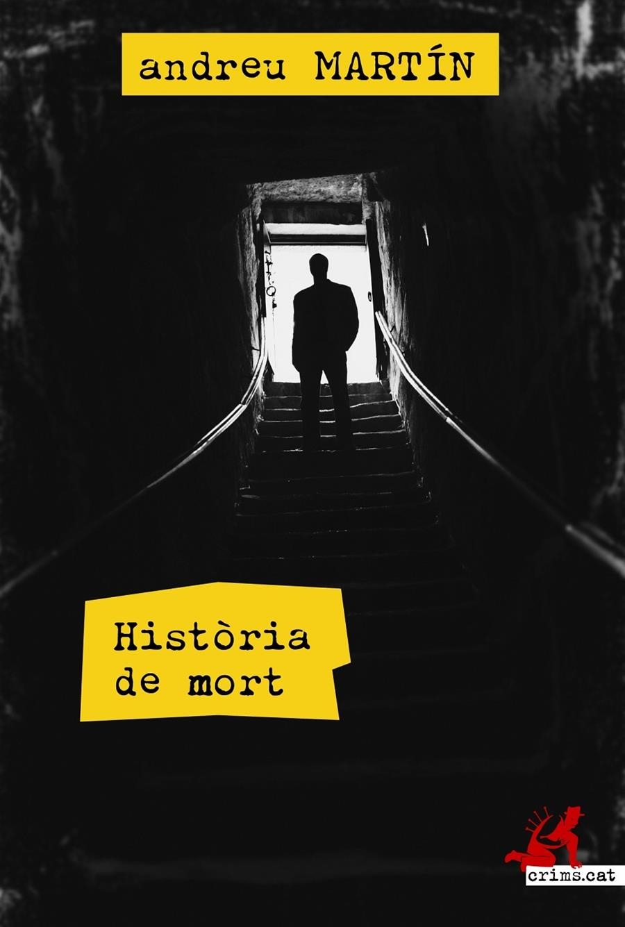 HISTORIA DE MORT | 9788415098393 | ANDREU MARTIN