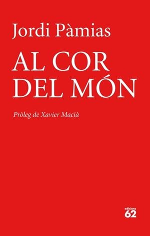 AL COR DEL MON | 9788429770025 | JORDI PAMIAS
