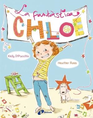 LA FANTASTICA CHLOE | 9788499064130 | KELLY DIPUCCHIO - HEATHER ROSS