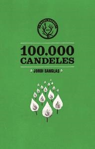 100000 CANDELES | 9788494051449 | JORDI SANGLAS