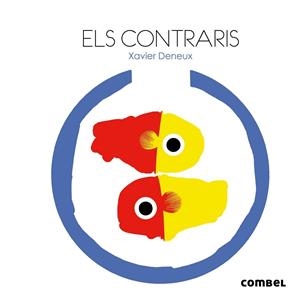 ELS CONTRARIS | 9788498258264 | XAVIER DENEUX