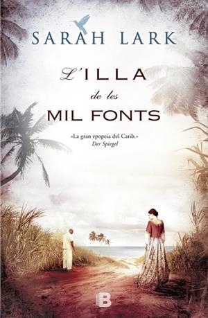 L'ILLA DE LES MIL FONTS | 9788466653244 | SARAH LARK