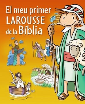 EL MEU PRIMER LAROUSSE DE LA BIBLIA | 9788415785071