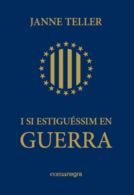 I SI ESTIGUESSIM EN GUERRA | 9788415097679 | JANNE TELLER
