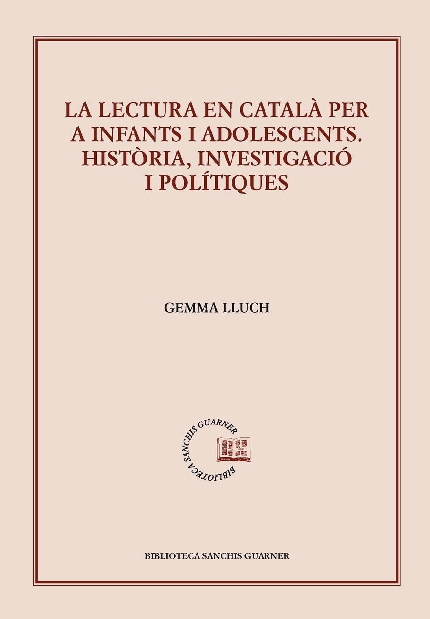 LA LECTURA EN CATALA PER A INFANTS I ADOLESCENTS . HISTORIA | 9788498835823 | GEMMA LLUCH