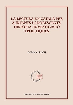 LA LECTURA EN CATALA PER A INFANTS I ADOLESCENTS . HISTORIA | 9788498835823 | GEMMA LLUCH