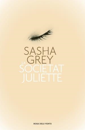 LA SOCIETE JULIETTE | 9788401389023 | SASHA GREY