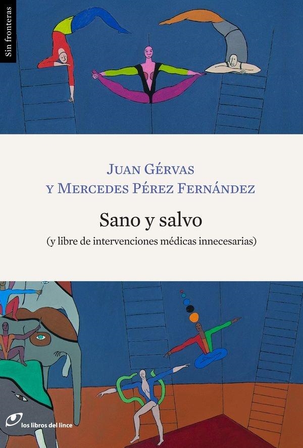 SANO Y SALVO I LIBRE DE INTERVENCIONES MEDICAS INNECESARIAS | 9788415070269 | JUAN GERVAS - MERCEDES PEREZ