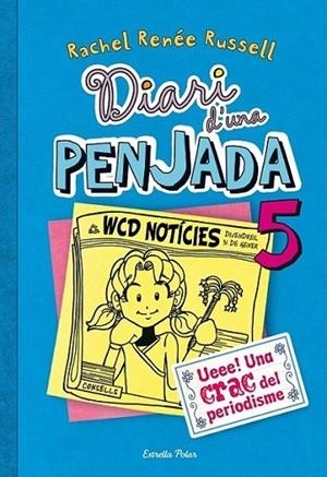 DIARI D'UNA PENJADA 5 | 9788490570012 | RACHEL RENEE RUSSELL