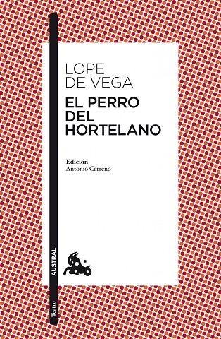 EL PERRO DEL HORTELANO | 9788467034585 | LOPE DE VEGA
