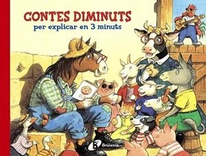 CONTES DIMINUTS PER EXPLICAR EN 3 MINUTS | 9788499064963