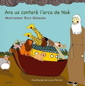 ARA US CONTARE L'ARCA DE NOE | 9788484289173 | MONTSERRAT RICO GONGORA