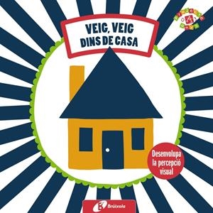 VEIG, VEIG DINS DE CASA | 9788499064826