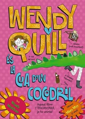 WENDY QUILL ES LA CUA D'UN COCODRIL | 9788499064901 | WENDY MEDDOUR