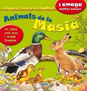 ANIMALS DE LA MASIA UN LLIBRE AMB SONS | 9788467726046