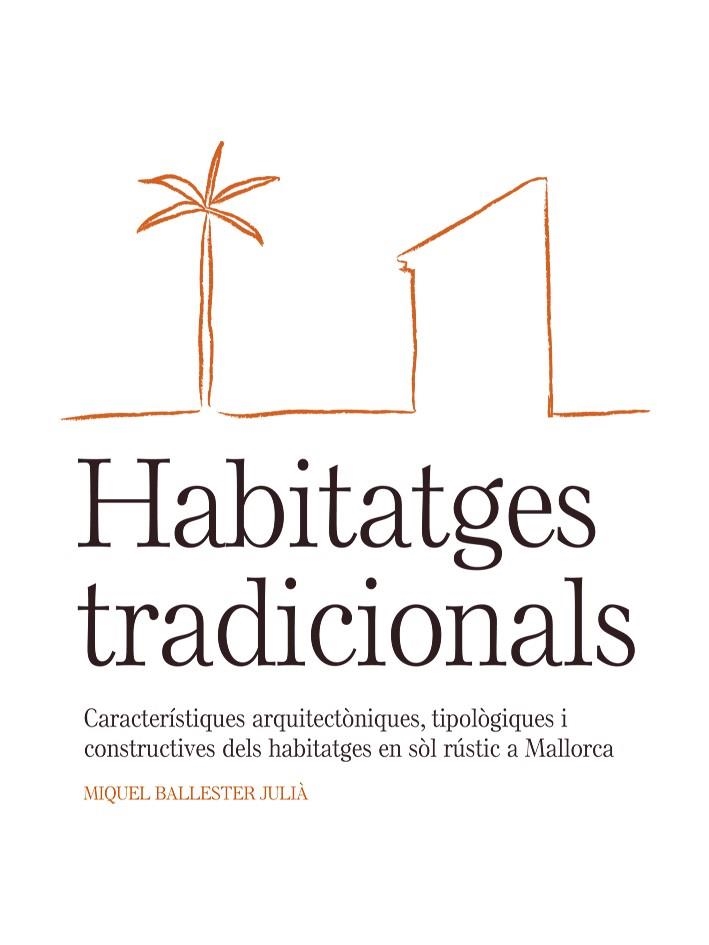 HABITATGES TRADICIONALS | 9788483842645 | MIQUEL BALLESTER JULIA