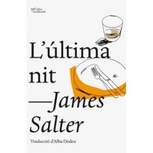 L'ULTIMA NIT | 9788494216008 | JAMES SALTER