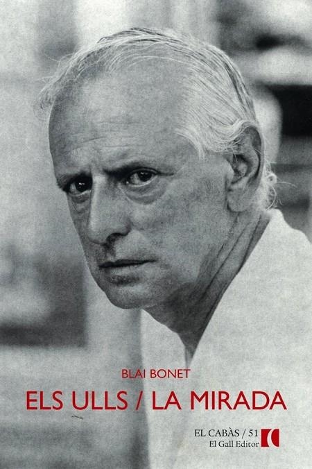 ELS ULLS / LA MIRADA | 9788494168536 | BLAI BONET