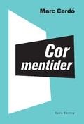 COR MENTIDER | 9788473291842 | MARC CERDO