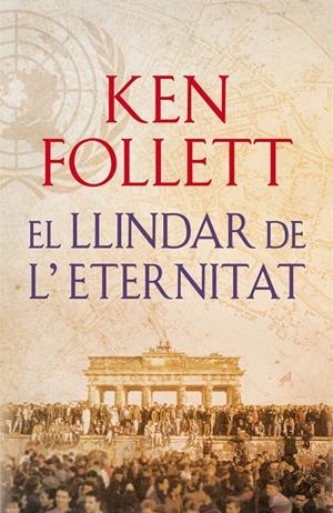 EL LLINDAR DE L'ETERNITAT | 9788415961079 | KEN FOLLET