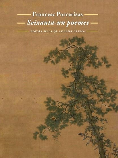 SEIXANTA-UN POEMES | 9788477275633 | FRANCESC PARCERISAS