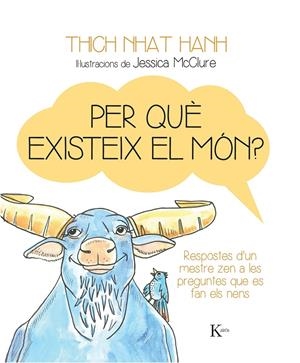 PER QUE EXISTEIX EL MON? | 9788499884158 | THICH NHAT HANH