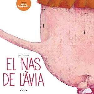 EL NAS DE L'AVIA | 9788447928293 | EVA SANTANA