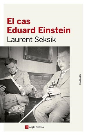 EL CAS D'EDUARD EINSTEIN | 9788416139316 | LAURENT SEKSIK