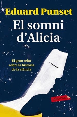 EL SOMNI D'ALICIA | 9788499309620 | EDUARD PUNSET