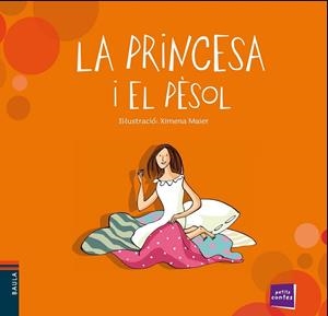 LA PRINCESA I EL PESOL | 9788447929078 | XIMENA MAIER (IL·LUSTRACIO)