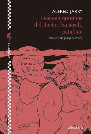 GESTES I OPINIONS DEL DOCTOR FAUSTROLL, PATAFISIC | 9788492405916 | ALFRED JARRY